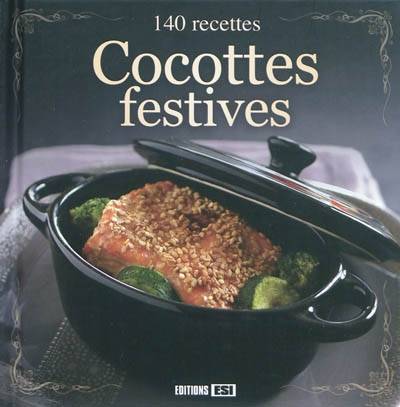 Cocottes festives : 140 recettes | Sylvie Aït-Ali, Annabel Padilla