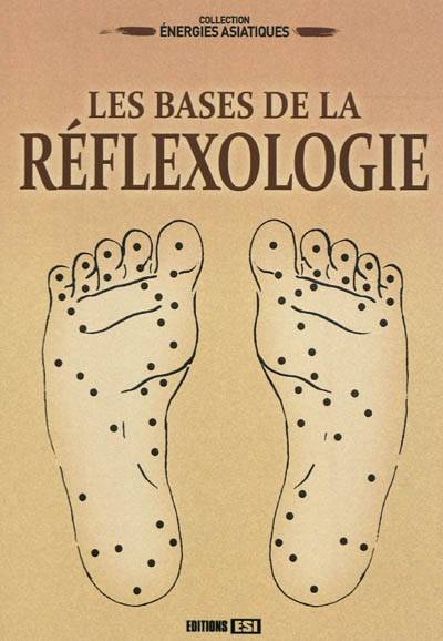 Les bases de la réflexologie | 