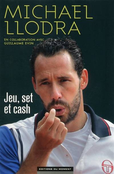 Jeu, set et cash | Michael Llodra, Guillaume Evin