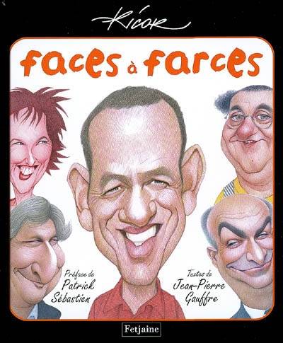 Faces à farces | Patrice Ricord, Jean-Pierre Gauffre, Patrick Sébastien