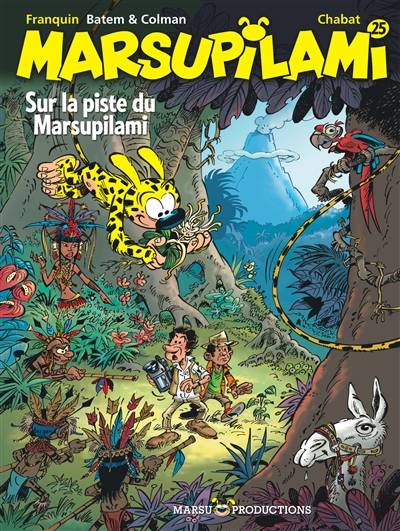 Marsupilami. Vol. 25. Sur la piste du Marsupilami | Stéphane Colman, Batem, Alain Chabat, Jeremy Doner, André Franquin, Cerise