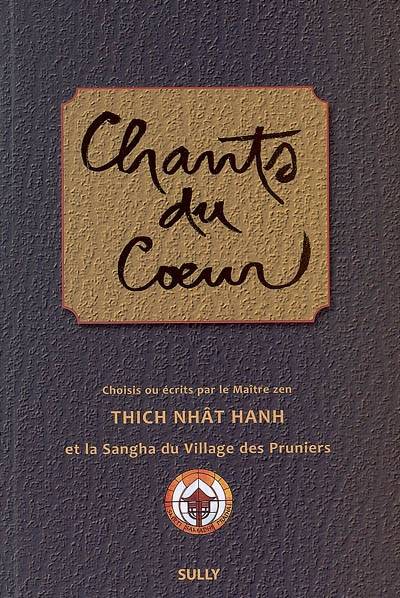 Chants du coeur du Village des Pruniers | Thich Nhat Hanh, Village des Pruniers (France)