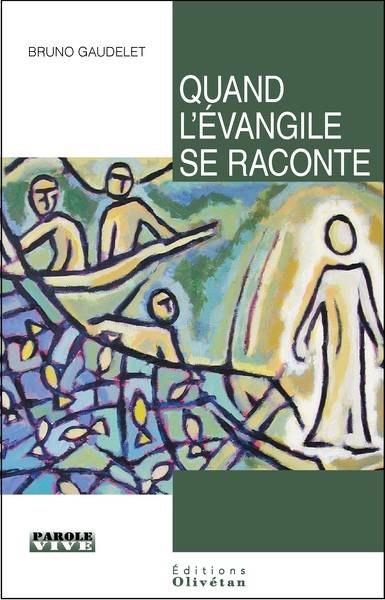 Quand l'Evangile se raconte : conférences de carême 2019 | Bruno Gaudelet