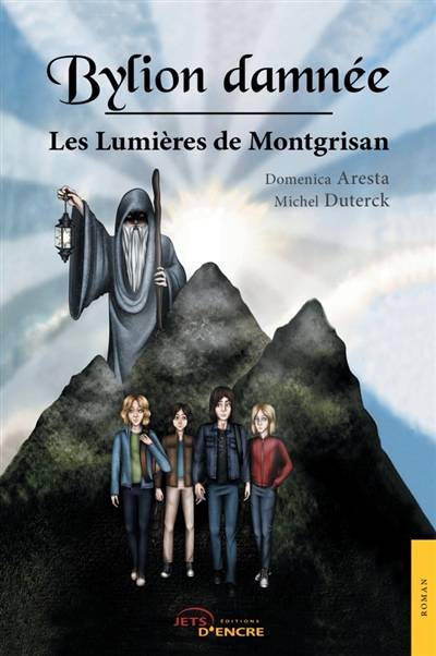 Bylion damnée T2 : Les Lumières de Montgrisan | Aresta, Domenica, Mitch Duterck