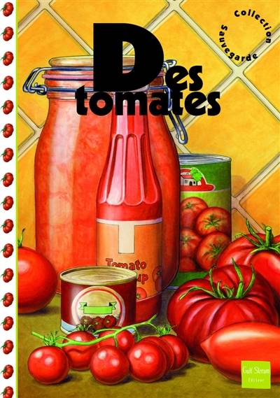 Des tomates | Sophie Fauvette, Hadrien Gras, Amandine Labarre, Laetitia Locteau