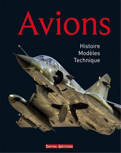 Avions : histoire, modèles, technique | 