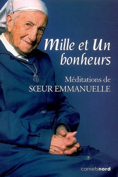 Mille et un bonheurs : méditations de soeur Emmanuelle | Emmanuelle, Sofia Stril-Rever