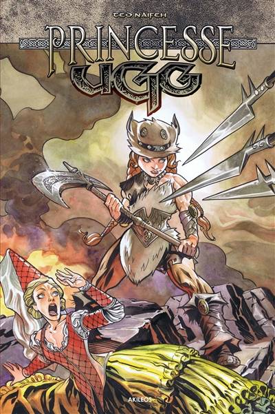 Princesse Ugg. Vol. 1 | Ted Naifeh, Warren Wucinich, Ted Naifeh, Achille(s)