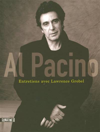 Al Pacino : entretiens avec Lawrence Grobel | Al Pacino, Lawrence Grobel, Nicolas Richard