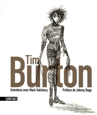 Tim Burton : entretiens avec Mark Salisbury | Tim Burton, Mark Salisbury, Johnny Depp, Bernard Achour