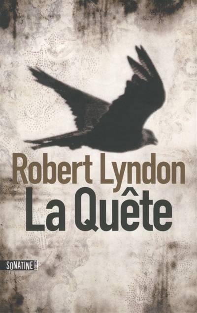 La quête | Robert Lyndon, Elodie Leplat