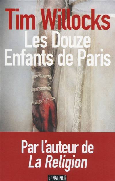 Les douze enfants de Paris | Tim Willocks, Benjamin Legrand