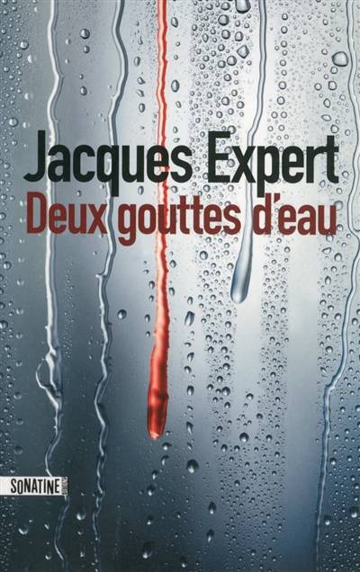 Deux gouttes d'eau | Jacques Expert