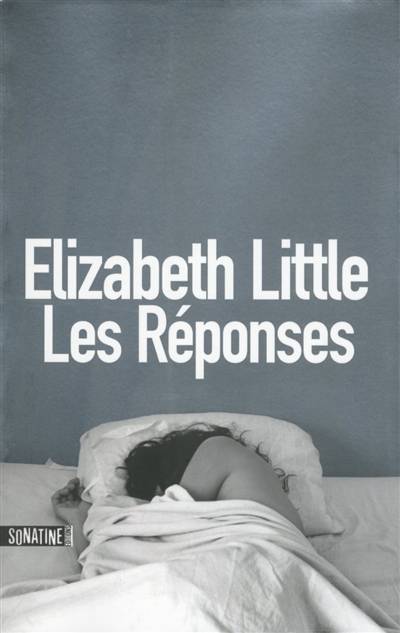 Les réponses | Elizabeth Little, Julie Sibony