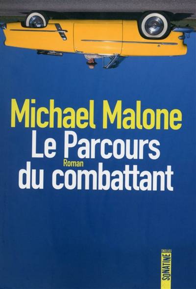 Le parcours du combattant | Michael Malone, Caroline Nicolas