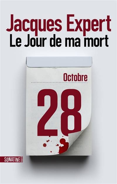 Le jour de ma mort | Jacques Expert