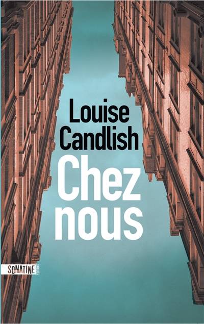 Chez nous | Louise Candlish, Caroline Nicolas