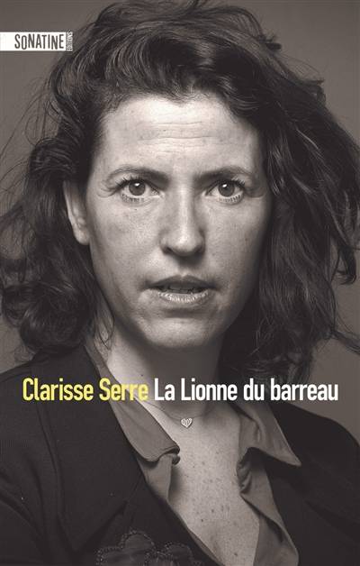 La lionne du barreau | Clarisse Serre