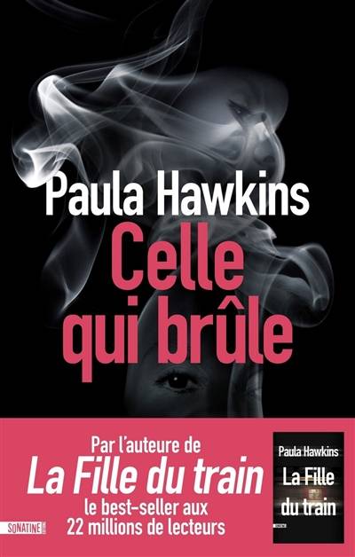 Celle qui brûle | Paula Hawkins, Corinne Daniellot, Pierre Szczeciner