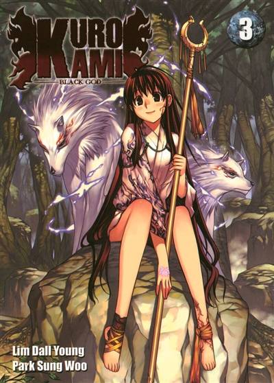 Kurokami, black god. Vol. 3 | Dall-Yong Lim, Sung-Woo Park