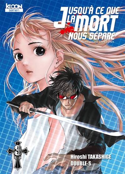 Jusqu'à ce que la mort nous sépare. Vol. 3. Until death do us part. Vol. 3 | Hiroshi Takashige, Double-S