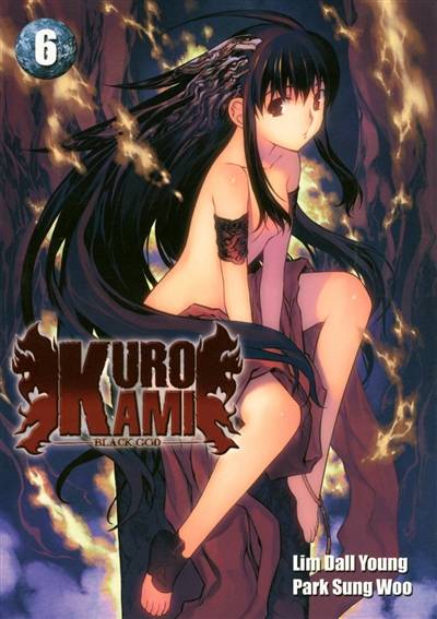 Kurokami, black god. Vol. 6 | Dall-Yong Lim, Sung-Woo Park