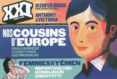 XXI, n° 18. Nos cousins d'Europe | Emmanuel Carrère, François Musseau, Hélène Devynck