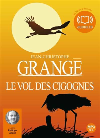 Le vol des cigognes | Jean-Christophe Grangé, Philippe Allard