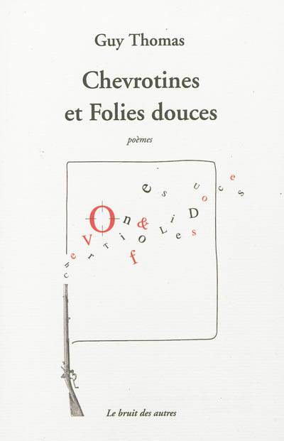 Chevrotines et folies douces | Guy Thomas