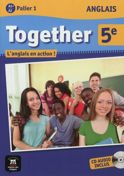 Together 5e : anglais, A1+-A2 palier 1 | Catherine McBeth, Rachel Fraser, Isabelle Ranger, Fabienne De Senti, Laurence Giovannoni