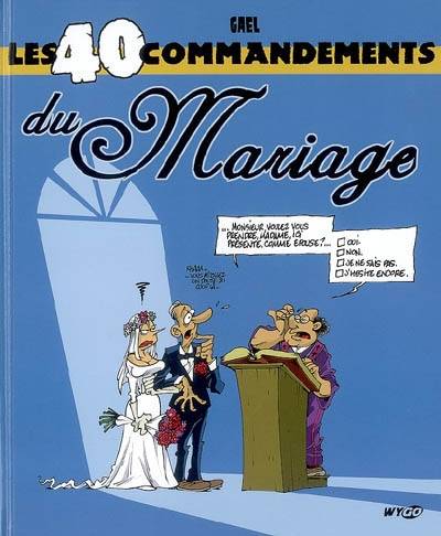 Les 40 commandements du mariage | Gael