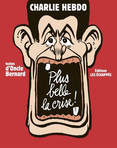 Plus belle la crise ! | Oncle Bernard