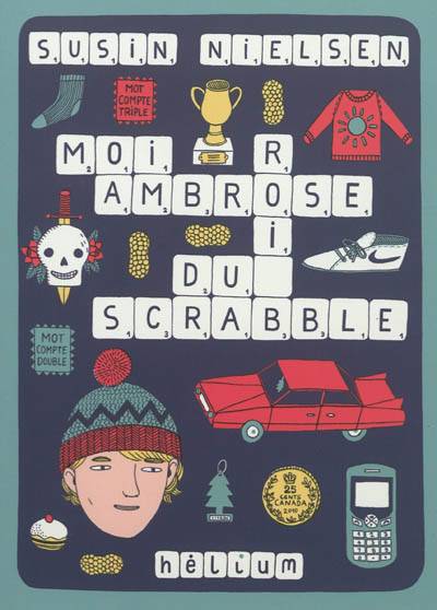 Moi, Ambrose, roi du Scrabble | Susin Nielsen, Valérie Le Plouhinec