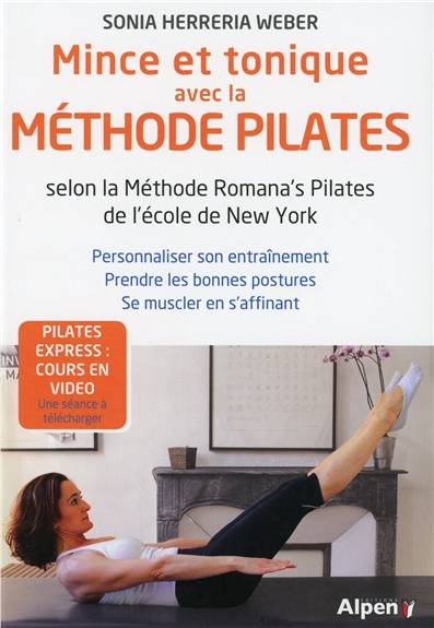 Mince et tonique avec la méthode Pilates : selon la méthode Romana's Pilates de l'école de New York | Sonia Herreria Weber