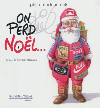 On perd Noël... | Philippe Umbdenstock, Christian Decamps