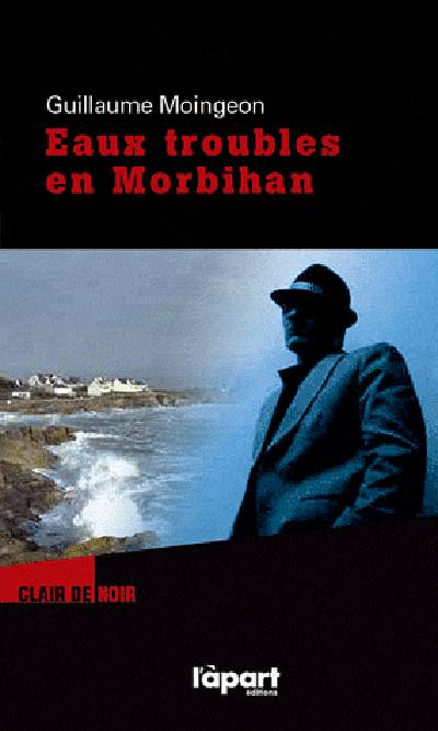 Eaux troubles en Morbihan | Guillaume Moingeon