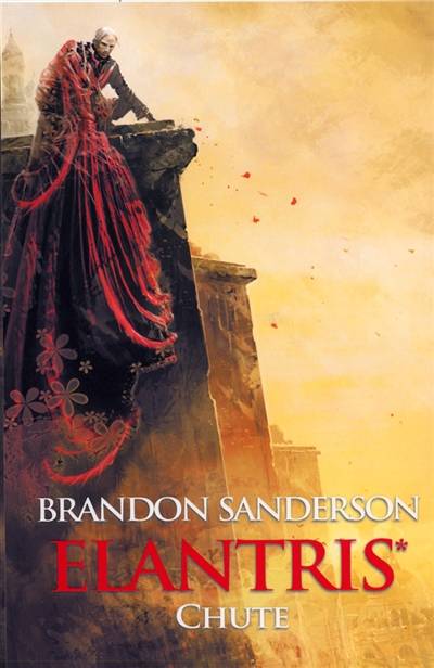 Elantris. Vol. 1. Chute | Brandon Sanderson, Pierre-Paul Durastanti