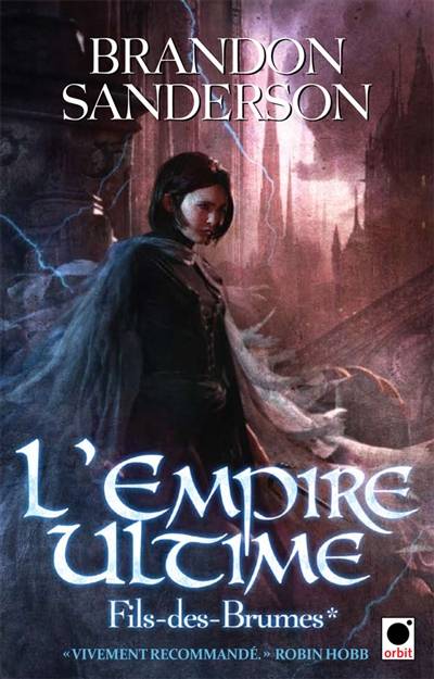 Fils-des-Brumes. Vol. 1. L'empire ultime | Brandon Sanderson, Mélanie Fazi