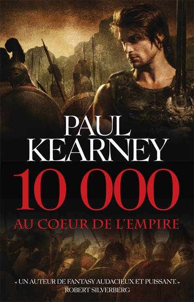 10.000 : au coeur de l'Empire | Paul Kearney, Jean-Pierre Pugi