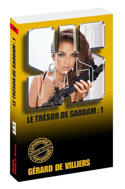 Le trésor de Saddam. Vol. 1 | Gérard de Villiers