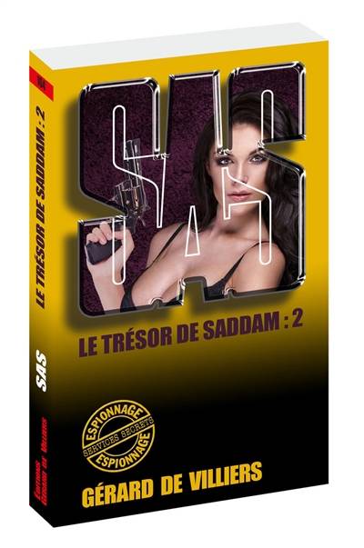 Le trésor de Saddam. Vol. 2 | Gerard de Villiers