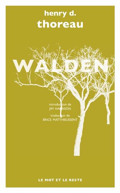 Walden | Henry David Thoreau, Jim Harrison, Michel Granger, Michel Granger, Brice Matthieussent