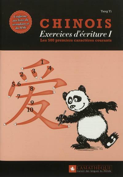 Chinois : exercices d'écriture. Vol. 1. Les 500 premiers caractères courants | Yi Yang