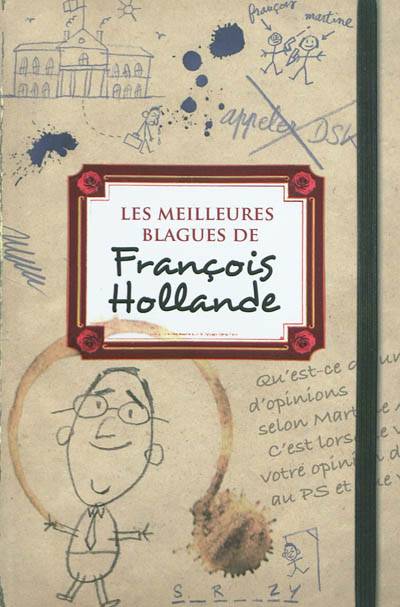 Les meilleures blagues de François Hollande | Francois Hollande, Jean-Pierre Gouignart, Romain Dutreix