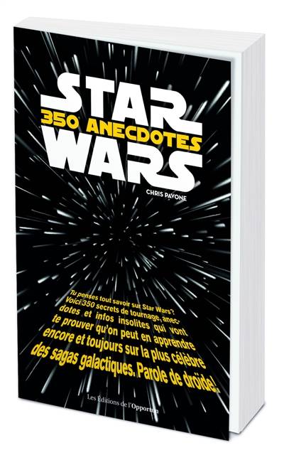 Star Wars : 350 anecdotes insolites | Chris Pavone