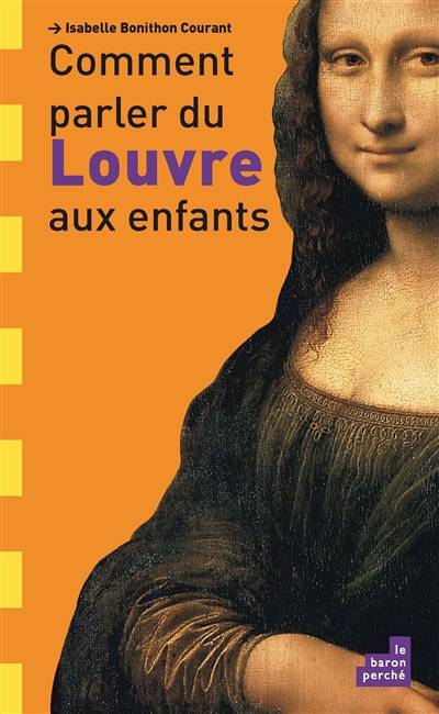 Comment parler du Louvre aux enfants | Isabelle Bonithon