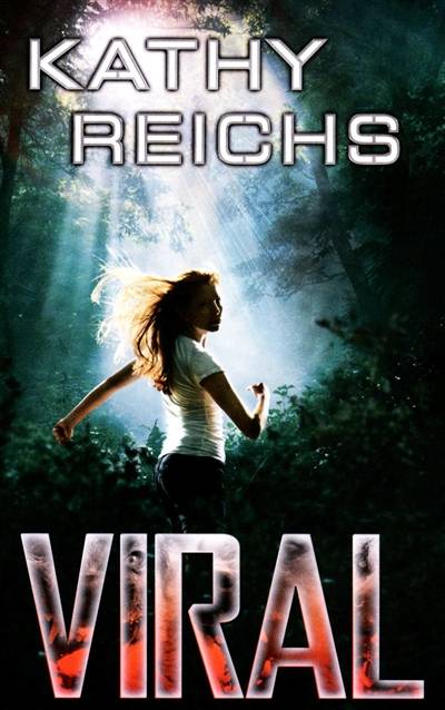 Viral | Kathy Reichs, Marie-France Girod