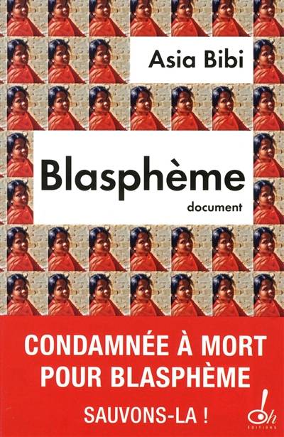 Blasphème | Asia Bibi, Anne-Isabelle Tollet