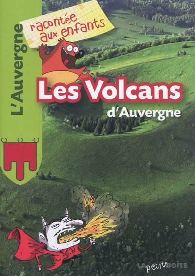 Les volcans d'Auvergne | Estelle Vidard, Eric Meurice, Sandrine Lemoult