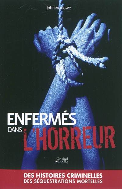 Enfermés dans l'horreur | John Marlowe, Isabelle Chelley